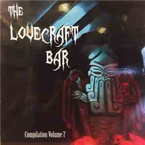 Various - The Lovecraft Bar Compilation Volume 7