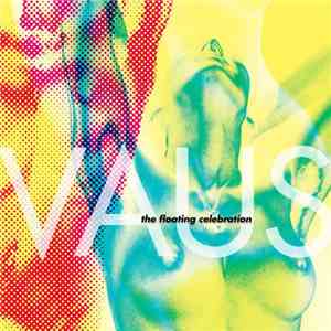 Vaus - The Floating Celebration
