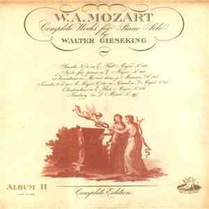 W. A. Mozart - Walter Gieseking - Complete Works For Piano Solo Album II