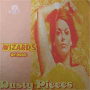 Wizards Of Ooze - Dusty Pieces