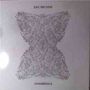 Zac Nelson - Charbroile