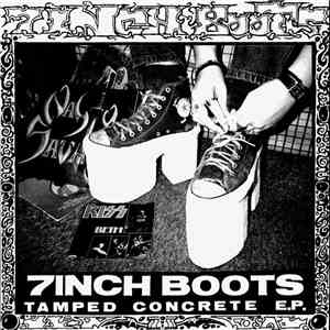 7Inch Boots - Tamped Concrete E.P.