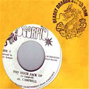 Al Campbell - Too Much Jack Up