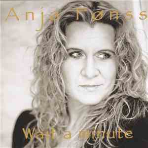 Anja Fønss - Wait A Minute