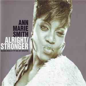 Ann Marie Smith - Alright/Stronger