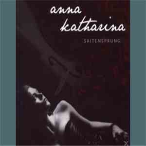 Anna Katharina - Saitensprung