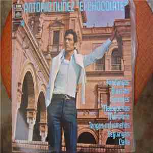 Antonio Nuñez "El Chocolate" - Fandangos, Bulerias...