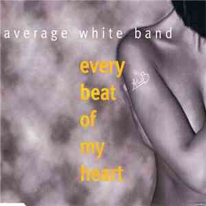 Average White Band - Every Beat Of My Heart