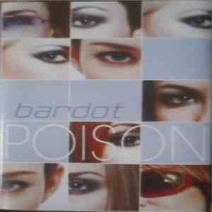 Bardot  - Poison