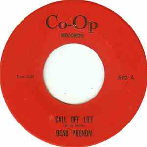 Beau Phenom - Call Off Life