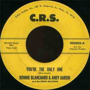 Bonnie Blanchard & Andy Aaron and The Mean Machine  - You're The Only One / Right On Time