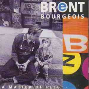 Brent Bourgeois - A Matter Of Feel
