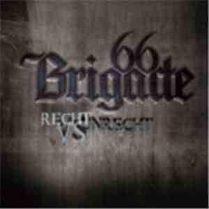 Brigade 66 - Recht Vs Unrecht