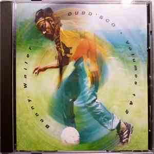 Bunny Wailer - Dubd’sco Vol. 1 & 2