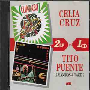 Celia Cruz - Tito Puente - Celia Cruz - 12 Mambos & Take Five