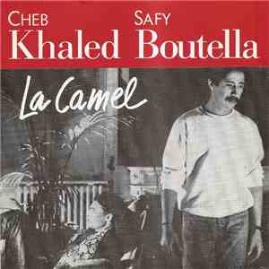 Cheb Khaled & Safy Boutella - La Camel / Chebba