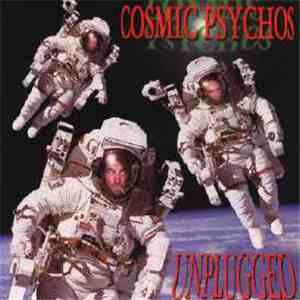 Cosmic Psychos - Unplugged / Whip Me