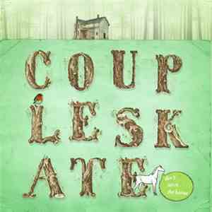 Coupleskate - Don't Scare The Horses
