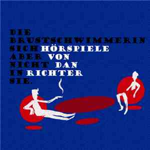 Dan Richter  - Die Brustschwimmerin Sich Aber Nicht In Sie