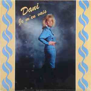 Dani - Je M'en Vais
