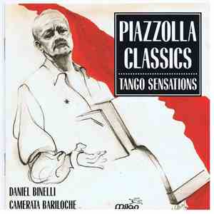 Daniel Binelli - Piazzolla Classics - Tango Sensations
