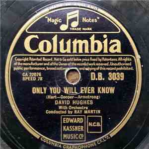 David Hughes  - Only You Will Ever Know / Never
