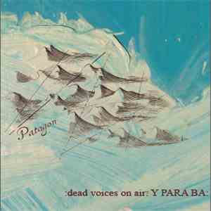 Dead Voices On Air - Y Para Ba