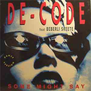 De-Code Feat. Beverli Skeete - Some Might Say