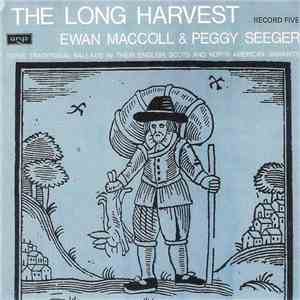 Ewan MacColl & Peggy Seeger - The Long Harvest (Record Five)
