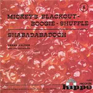 Frank Valdor And His Orchestra - Mickey's Blackout-Boogie-Shuffle