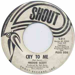 Freddie Scott  - Cry To Me / No One Could Ever Love You