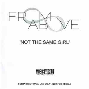 From Above - Not The Same Girl