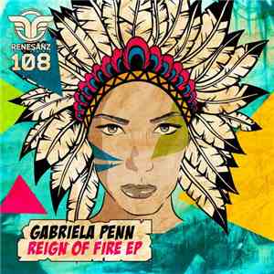 Gabriela Penn - Reign Of Fire EP