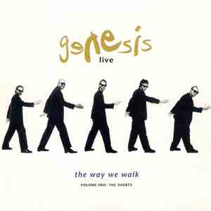Genesis - Live / The Way We Walk (Volume One: The Shorts)
