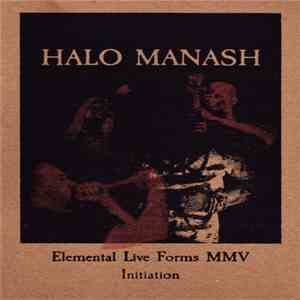 Halo Manash - Elemental Live Forms MMV - Initiation