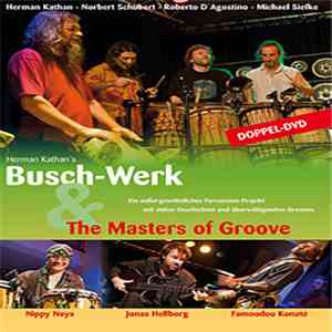 Herman Kathan´s Busch-Werk - Busch-Werk & The Masters Of Groove