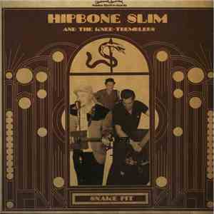 Hipbone Slim And The Knee Tremblers - Snake Pit