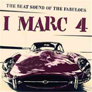 I Marc 4 - The Beat Sound Of The Fabulous I Marc 4