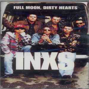 INXS - Full Moon, Dirty Hearts