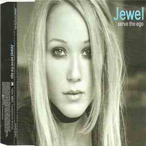 Jewel - Serve The Ego
