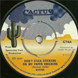 Katina - Don't Stick Stickers On My Paper Knickers