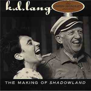 k.d. lang - The Making Of Shadowland
