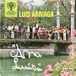 Luis Arriaga  - Ana Luisa / Vêm Ai As Ferias
