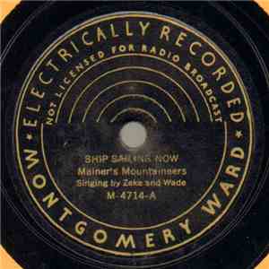 Mainer's Mountaineers - Ship Sailing Now / This World Is Not My Home