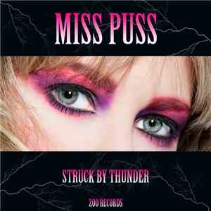 Miss Puss - Struck By Thunder