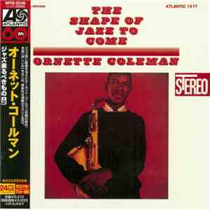 Ornette Coleman - The Shape Of Jazz To Come = ジャズ来るべきもの
