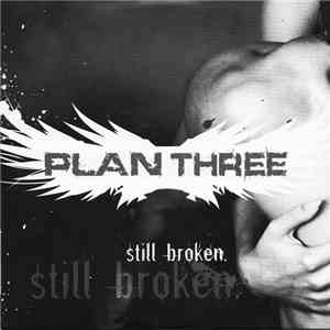 Plan Three - Still Broken