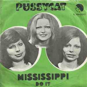 Pussycat - Mississippi / Do It