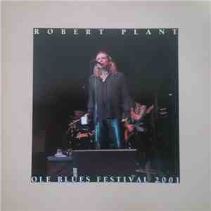 Robert Plant - Ole Blues Festival 2001