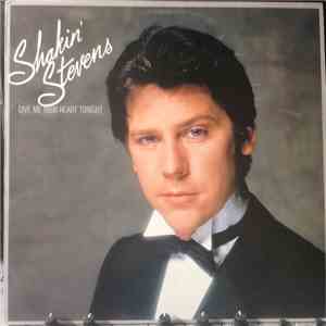 Shakin' Stevens - Give Me Your Heart Tonight
